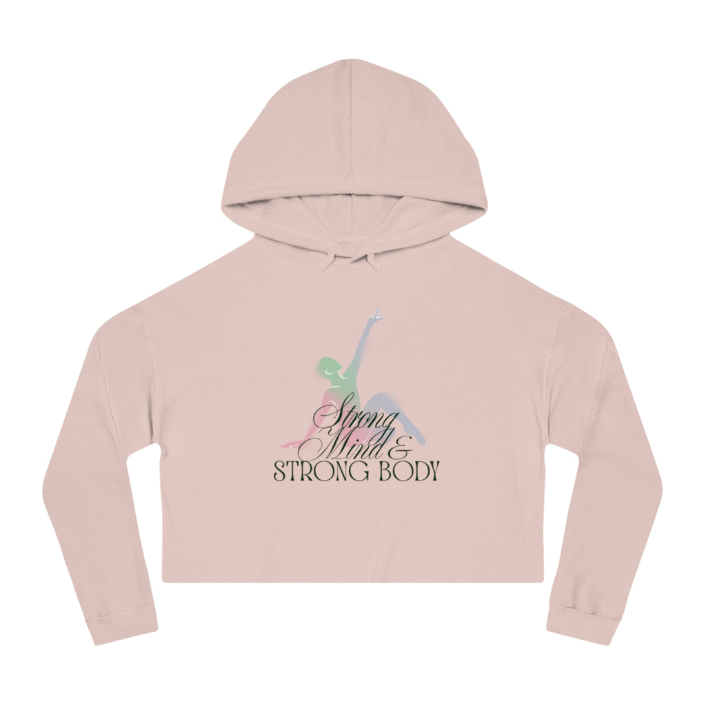 Strong Mind, Strong Body - Cropped Hoodie Graphic
