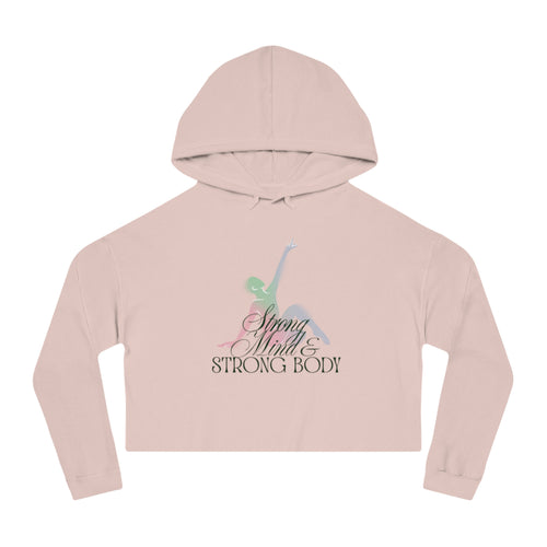 Cropped Hoodie - Strong Mind & Strong Body Graphic
