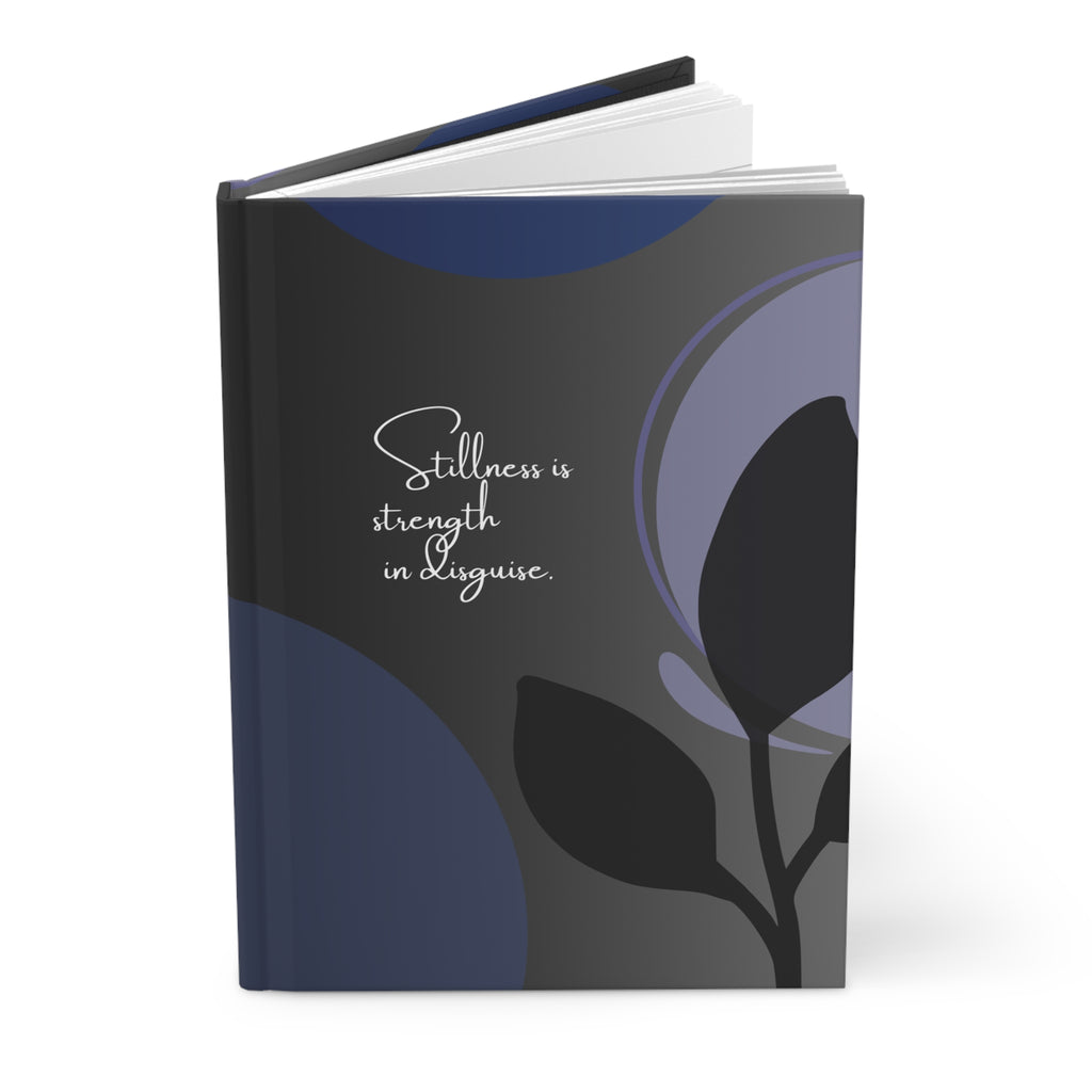 Stillness Is Strength - Hardcover Journal Matte Floral Journal for Mindfulness & Reflection