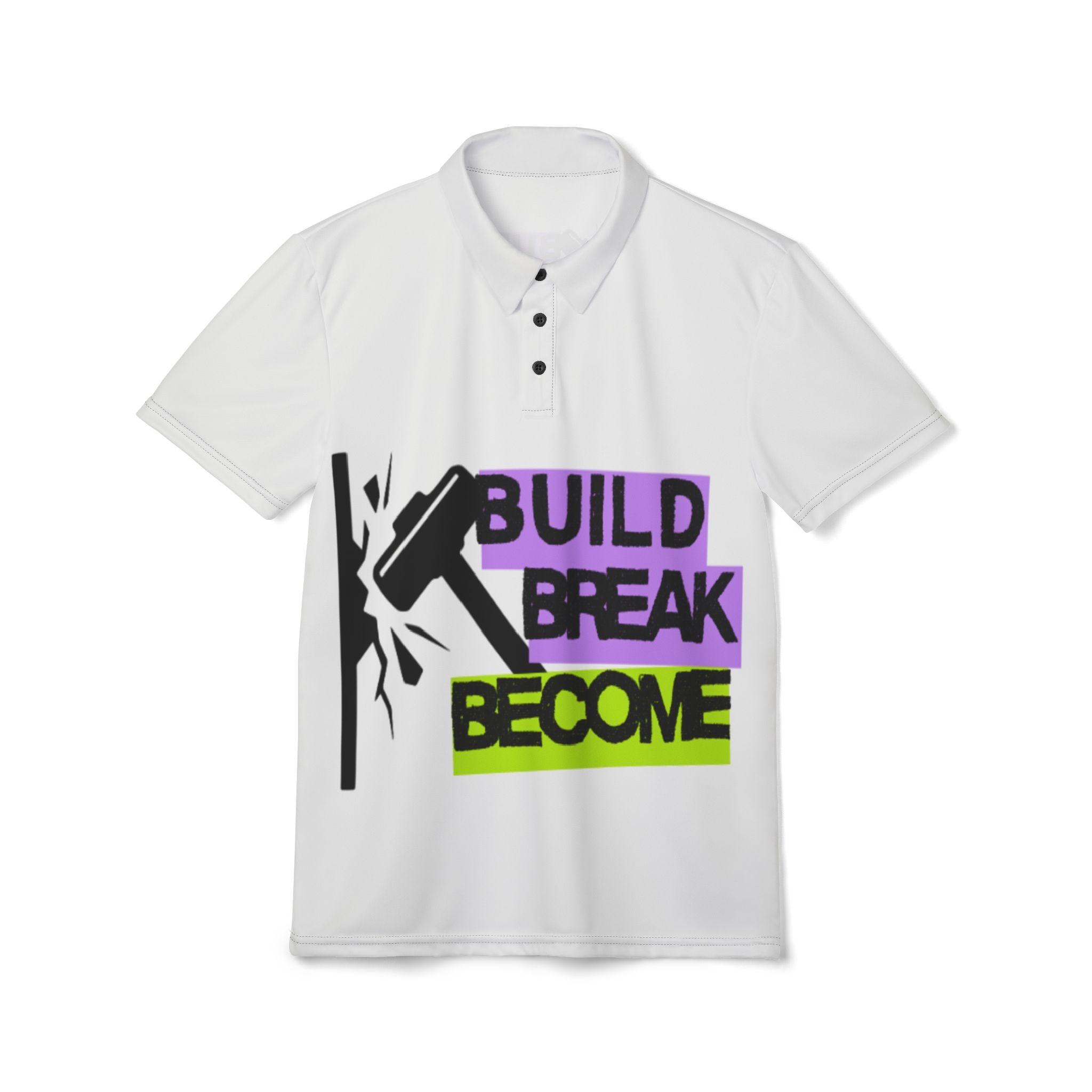 Polo Shirt — "Build Break Become" Graphic Polo for Builders & Creators