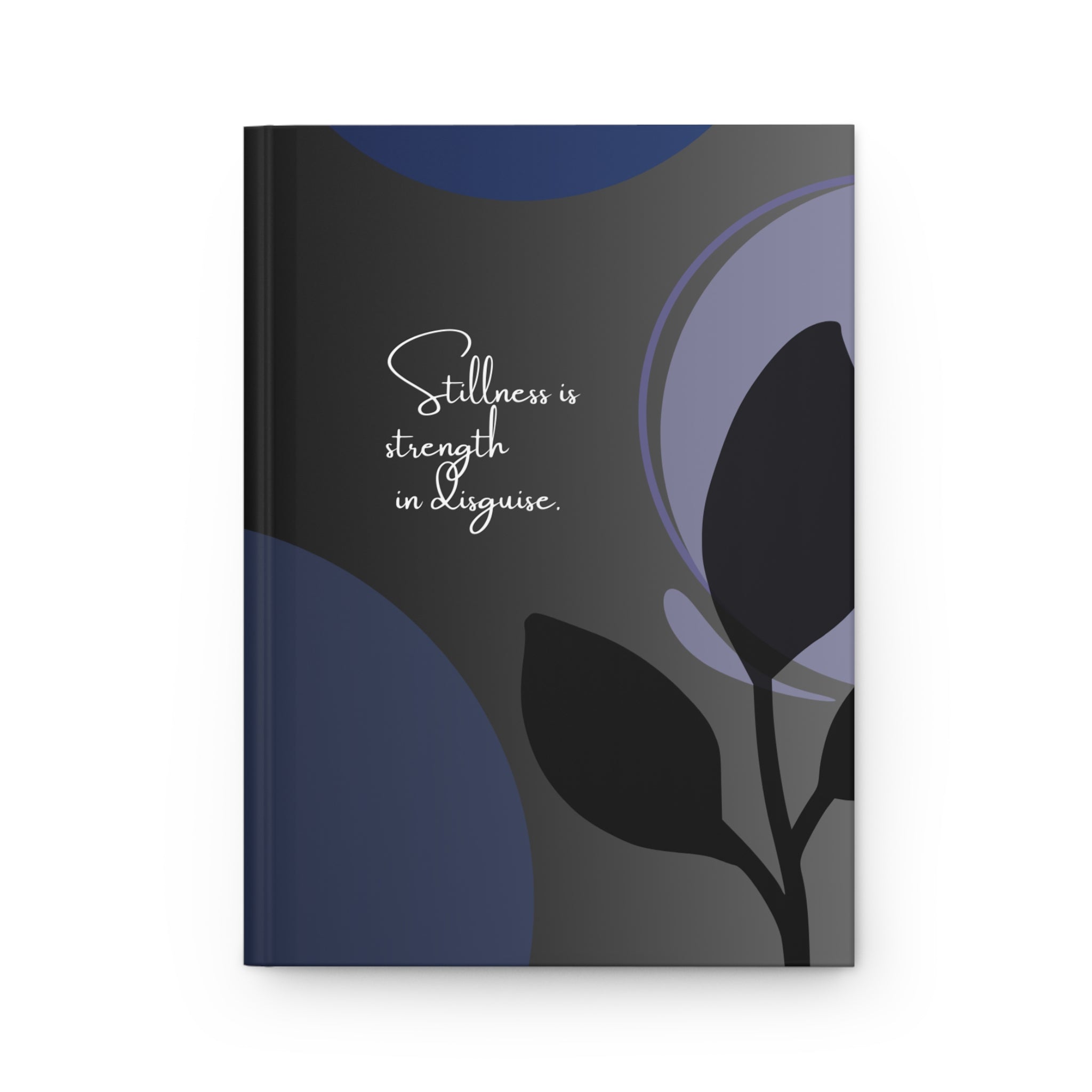 Stillness Is Strength Hardcover Journal – Matte Floral Journal for Mindfulness & Reflection