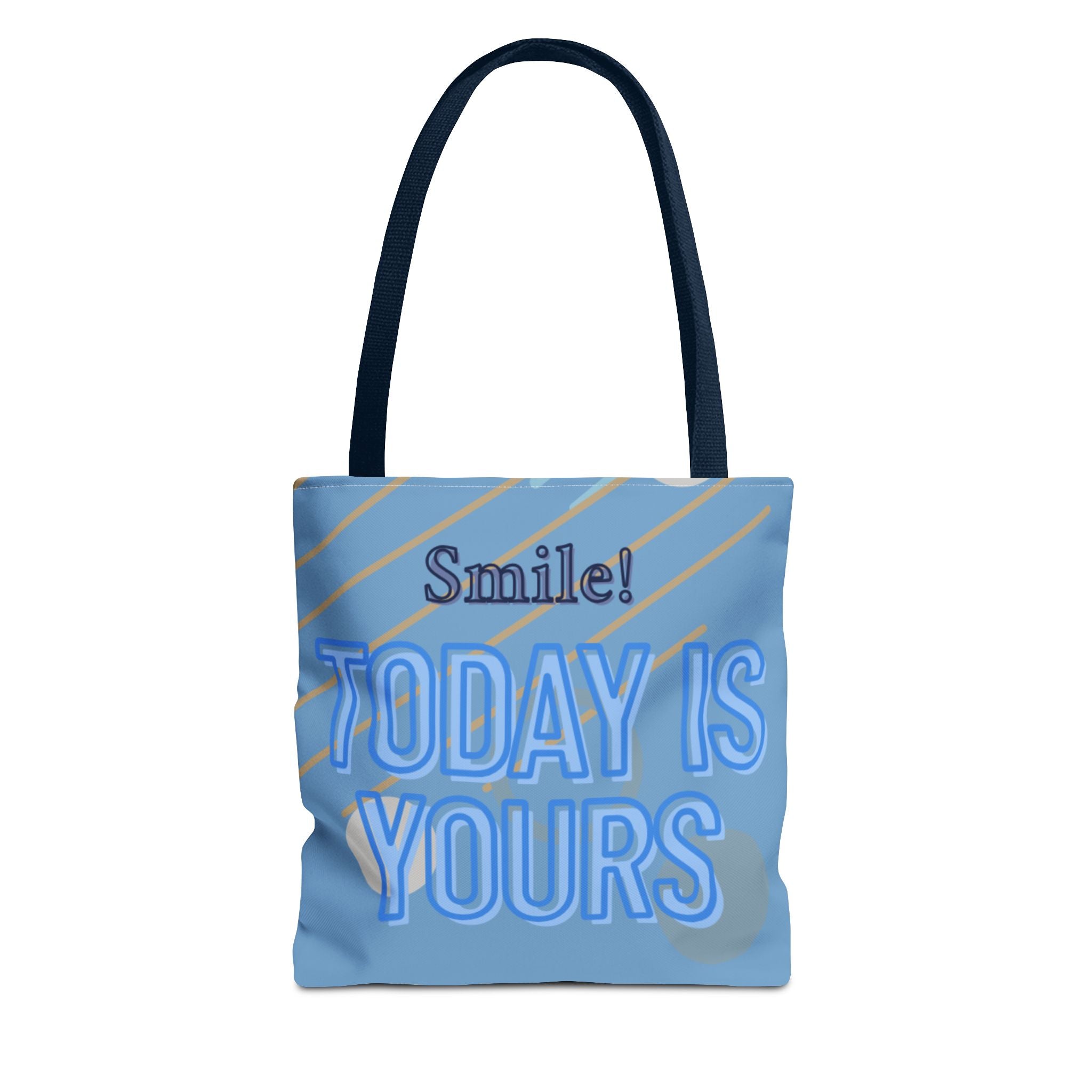 Smile Today is Yours - Tote Bag Inspirational Canvas Tote