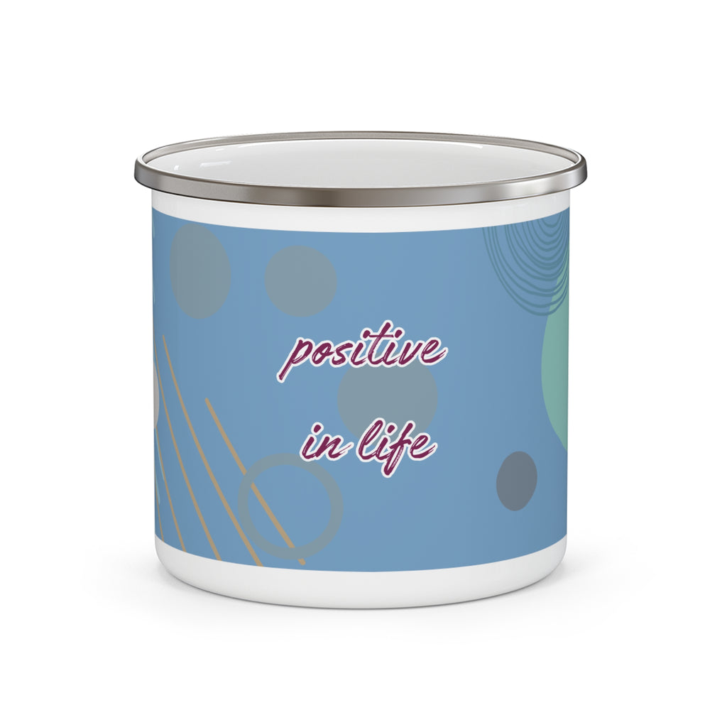 Positive in Life Retro Script Camping Cup Enamel Mug