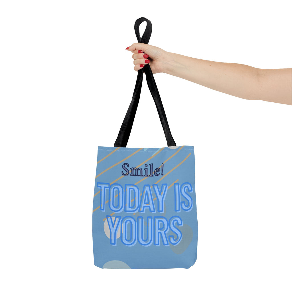 Smile Today is Yours - Tote Bag Inspirational Canvas Tote