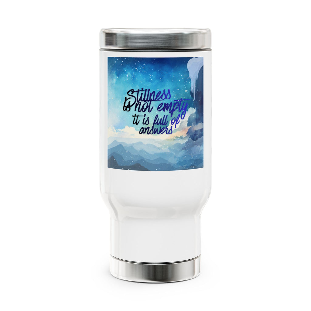 Stillness Is Full of Answers Stainless Steel Travel Mug 14oz