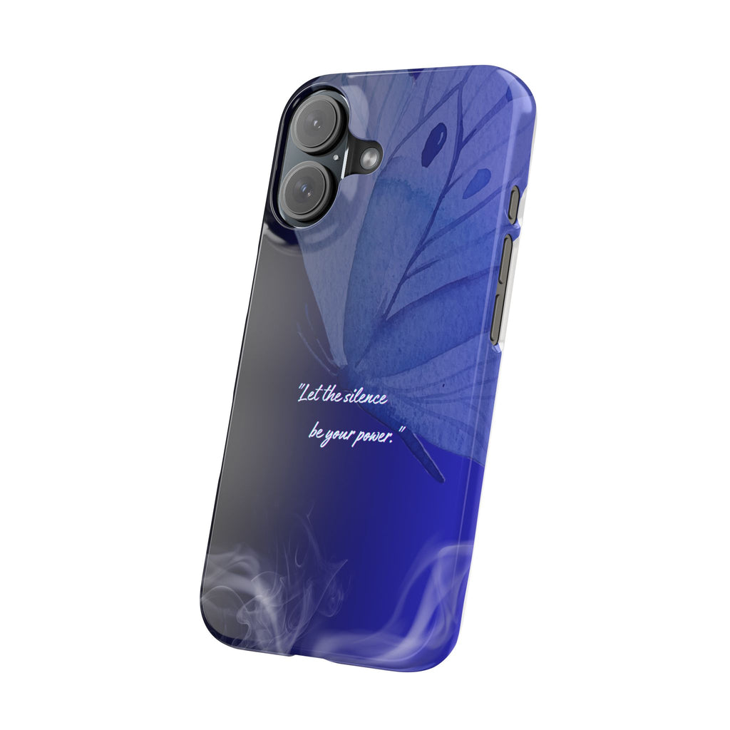 Let the Silence Be Your Power - Blue Butterfly Phone Case Slim Protective Cover