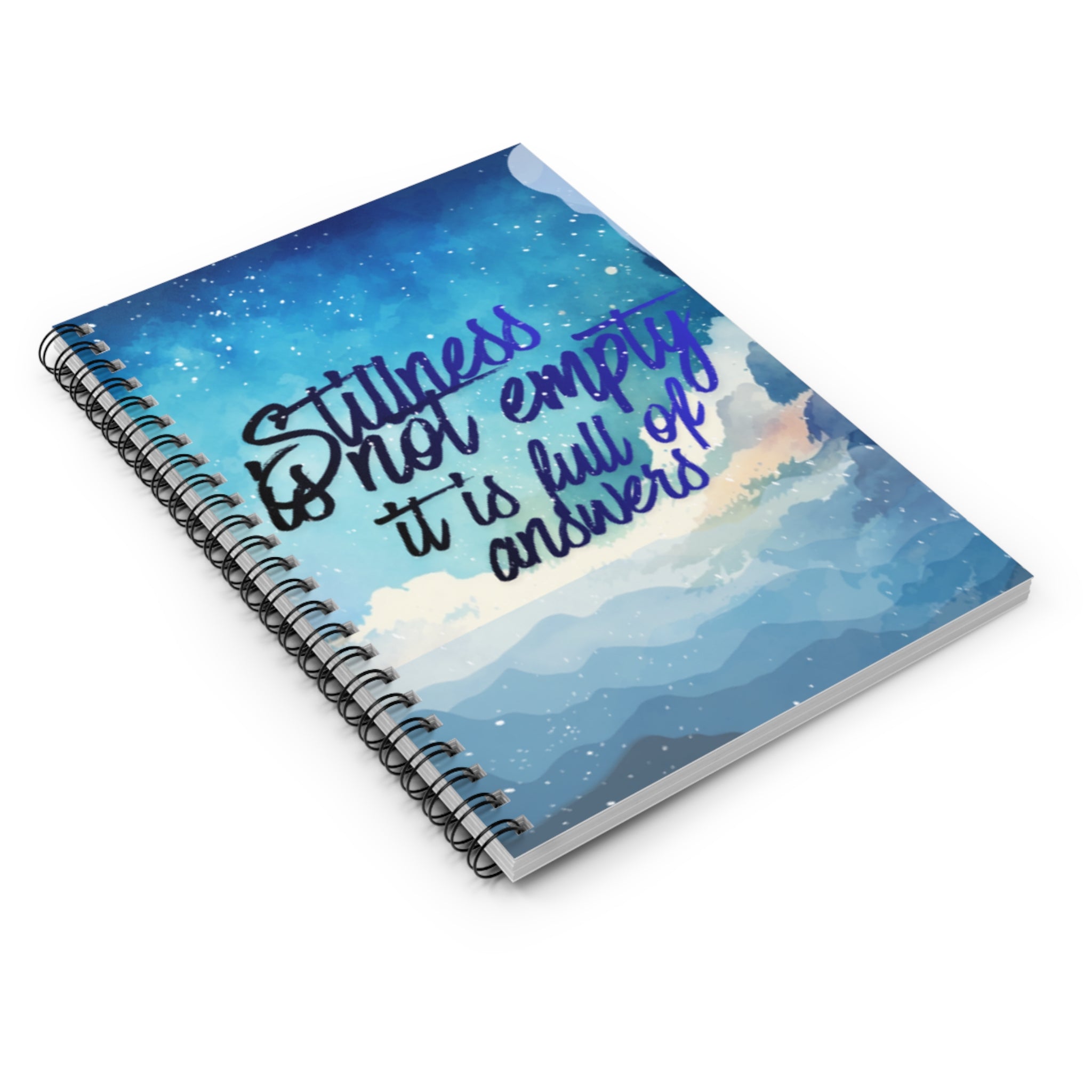 Stillness Is Not Empty – 6"x8" Ruled Spiral Notebook