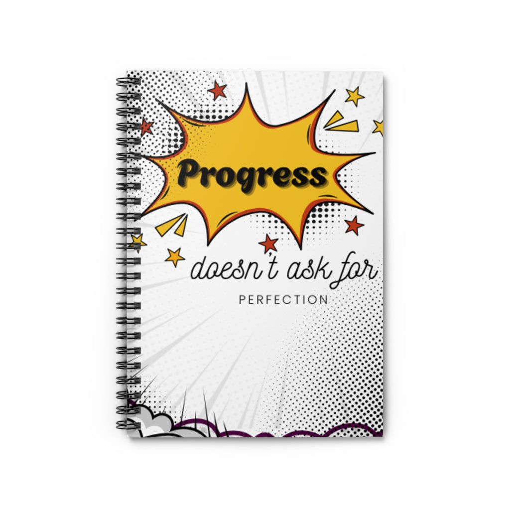 Progress Doesn’t Ask for Perfection – 6"x8" Ruled Spiral Notebook