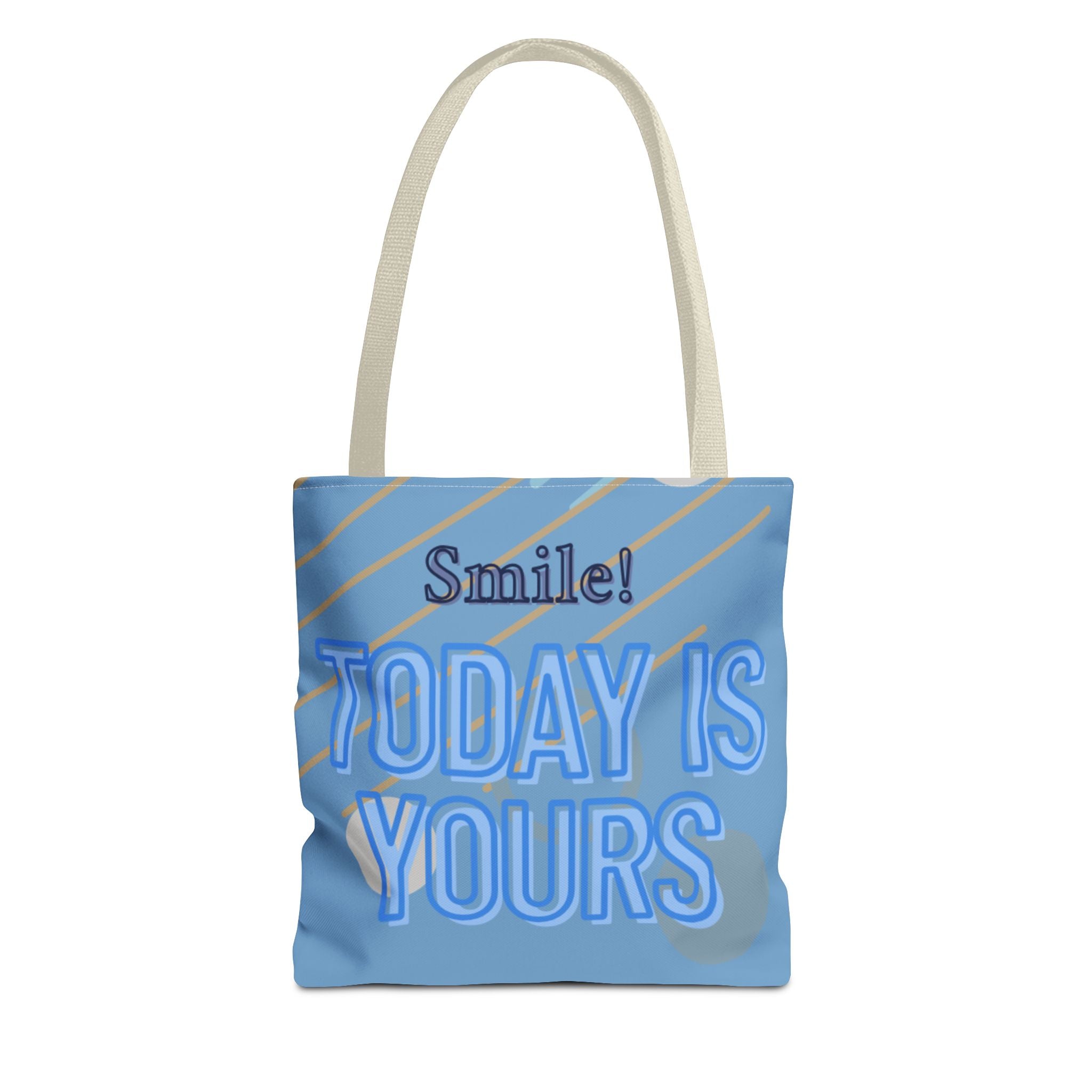Smile Today is Yours - Tote Bag Inspirational Canvas Tote