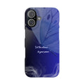 Let the Silence Be Your Power - Blue Butterfly Phone Case Slim Protective Cover