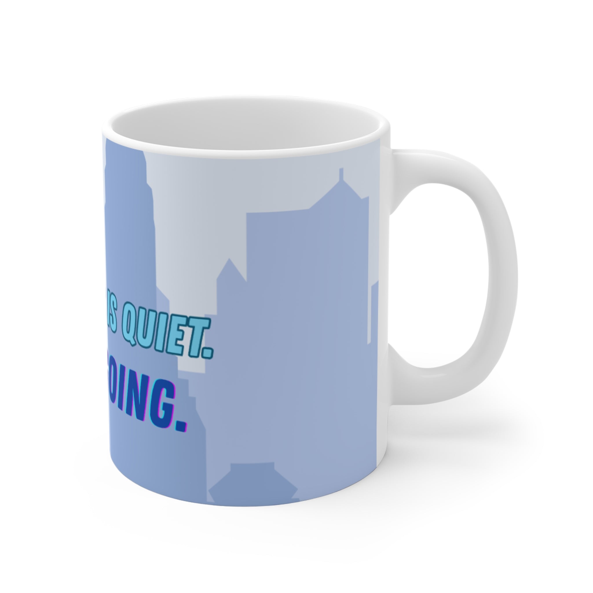 Motivational Mug — “Progress Is Quiet. Keep Going.” Inspirational Coffee Cup