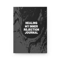 Healing My Inner Rejection Journal Hardcover Matte Self Discovery Journal