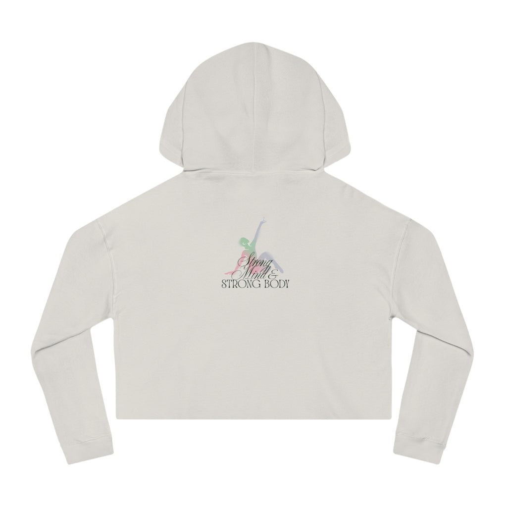 Strong Mind, Strong Body - Cropped Hoodie Graphic