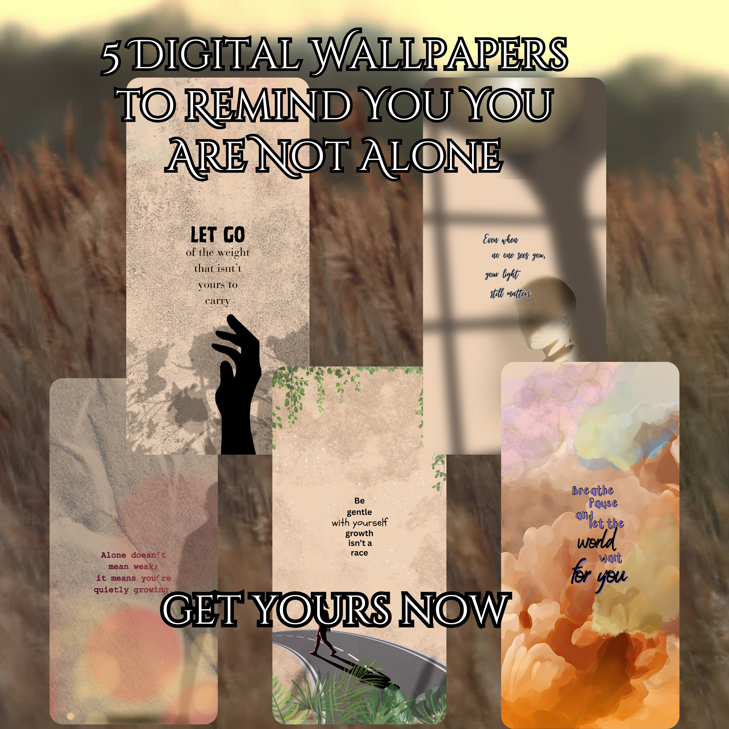 Mindful Motivation 5 Phone Wallpapers with Uplifting Quotes Digital Download